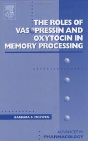 Roles of Vasopressin and Oxytocin in Memory Processing, Volume 50 (Advances in Pharmacology) by Barbara McEwen