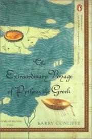 Cover of: The Extraordinary Voyage of Pytheas the Greek by Barry W. Cunliffe