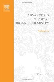 Cover of: Advances in Physical Organic Chemistry, Volume 39 (Advances in Physical Organic Chemistry) | John Richard