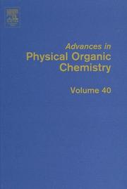 Cover of: Advances in Physical Organic Chemistry, Volume 40 (Advances in Physical Organic Chemistry)