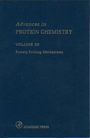Cover of: Protein Folding Mechanisms, Volume 53 (Advances in Protein Chemistry)