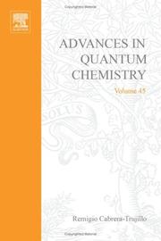 Cover of: Advances in Quantum Chemistry, Volume 45: Theory of the Interaction of Swift Ions with Matter, Part 1 (Advances in Quantum Chemistry)
