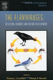 Cover of: The Flaviviruses: Detection, Diagnosis and Vaccine Development, Volume 61 (Advances in Virus Research)