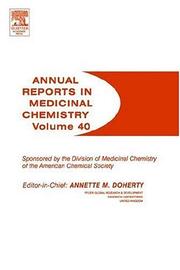 Cover of: Annual Reports in Medicinal Chemistry, Volume 40 (Annual Reports in Medicinal Chemistry)