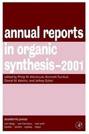Cover of: Annual Reports in Organic Synthesis 2001 (Annual Reports in Organic Synthesis)