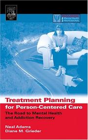 Cover of: Treatment Planning for Person-Centered Care: The Road to Mental Health and Addiction Recovery (Practical Resources for the Mental Health Professional)