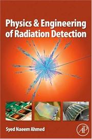 Cover of: Physics and Engineering of Radiation Detection