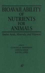 Cover of: Bioavailability of nutrients for animals by David H. Baker