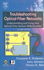 Troubleshooting optical-fiber networks by Duwayne R. Anderson