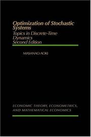 Cover of: Optimization of stochastic systems: topics in discrete-time dynamics