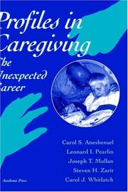 Cover of: Profiles in caregiving: the unexpected career