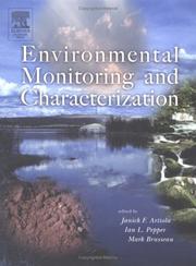 Cover of: Environmental Monitoring and Characterization by Janick Artiola, Ian L. Pepper, Mark L. Brusseau