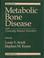 Cover of: Metabolic Bone Disease and Clinically Related Disorders, Third Edition