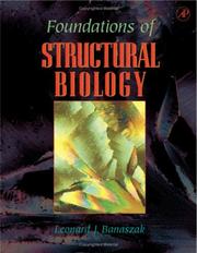 Cover of: Foundations of structural biology