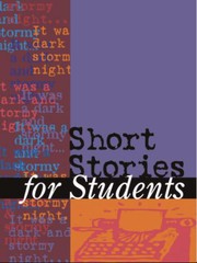 Cover of: Short Stories for Students: Presenting Analysis, Context and Criticism on Commonly Studied Short Stories (Short Stories for Students)