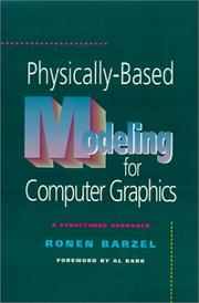 Cover of: Physically-based modeling for computer graphics: a structured approach