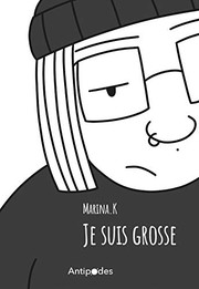 JE SUIS GROSSE by KONIG MARINA