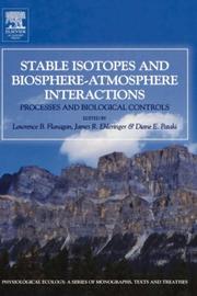 Cover of: Stable Isotopes and Biosphere - Atmosphere Interactions by 