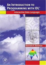 Cover of: An introduction to programming using Interactive Data Language (IDL) by Kenneth P. Bowman