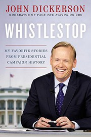 Cover of: Whistlestop Lib/E: My Favorite Stories from Presidential Campaign History