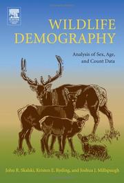 Cover of: Wildlife Demography  by John R. Skalski, Kristin E. Ryding, Joshua Millspaugh