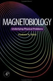 Cover of: Magnetobiology: Underlying Physical Problems
