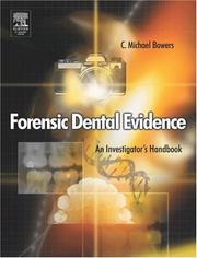 Cover of: Forensic Dental Evidence: An Investigator's Handbook