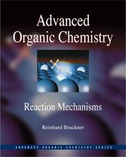 Cover of: Advanced Organic Chemistry  | Reinhard Bruckner
