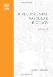 Cover of: Developmental Vascular Biology, Volume 62 (Current Topics in Developmental Biology) by Gerald P. Schatten
