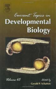 Cover of: Current Topics in Developmental Biology, Volume 65 (Current Topics in Developmental Biology) by Gerald P. Schatten