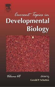 Cover of: Current Topics in Developmental Biology, Volume 68 (Current Topics in Developmental Biology) by Gerald P. Schatten