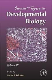Cover of: Current Topics in Developmental Biology, Volume 71 (Current Topics in Developmental Biology) by Gerald P. Schatten
