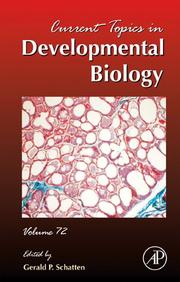 Cover of: Current Topics in Developmental Biology, Volume 72 (Current Topics in Developmental Biology) by Gerald P. Schatten, Gerald P. Schatten