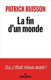 Cover of: La Fin d'un monde: Une histoire de la révolution petite-bourgeoise