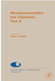 Cover of: Mechanosensitive Ion Channels, Part A, Volume 58 (Current Topics in Membranes) (Current Topics in Membranes) by Sidney A. Simon, Dale J. Benos