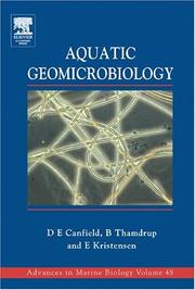 Cover of: Aquatic Geomicrobiology, Volume 48 (Advances in Marine Biology) | Don Canfield