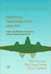 Cover of: Practical time-frequency analysis: Gabor and wavelet transforms with an implementation in S