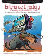 Cover of: Enterprise Directory and Security Implementation Guide: Designing and Implementing Directories in Your Organization (The Korper and Ellis E-Commerce Books ... Korper and Ellis E-Commerce Books Series)