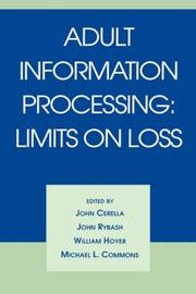 Adult information processing by Michael L. Commons, John M. Rybash