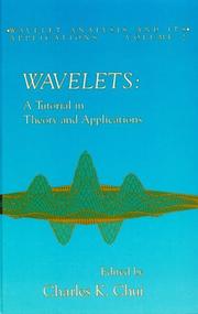 Cover of: Wavelets: a tutorial in theory and applications