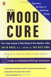 Cover of: The Mood Cure: The 4-Step Program to Take Charge of Your Emotions--Today