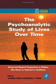 The psychoanalytic study of lives over time by Bertram J. Cohler