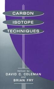 Cover of: Carbon isotope techniques by edited by David C. Coleman, Brian Fry.