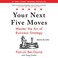 Cover of: Your Next Five Moves
