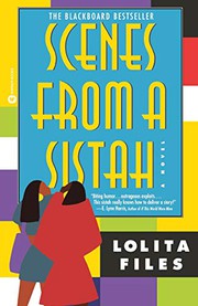 Cover of: Scenes from a Sistah by Lolita Files