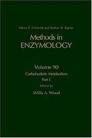 Cover of: Carbohydrate Metabolism, Part E, Volume 90: Volume 90: Carbohydrate Metabolism Part D (Methods in Enzymology)