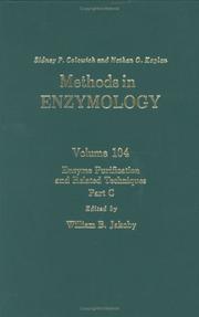 Cover of: Enzyme Purification and Related Techniques, Part C, Volume 104: Volume 104: Enzyme Purification and Related Techniques Part C (Methods in Enzymology)
