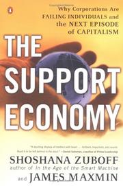 Cover of: The Support Economy by Shoshana Zuboff, James Maxmin