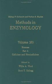 Cover of: Methods in Enzymology, Volume 160: Biomass, Part A: Cellulose and Hemicellulose