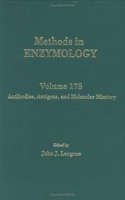 Cover of: Antibodies, Antigens, and Molecular Mimicry, Volume 178: Volume 178: Antibodies, Antigens and Molecular Mimicry (Methods in Enzymology)